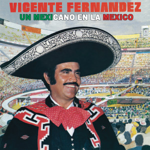 ดาวน์โหลดและฟังเพลง México Lindo พร้อมเนื้อเพลงจาก Vicente Fernández