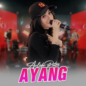 Dengarkan Ayang lagu dari Arlida Putri dengan lirik
