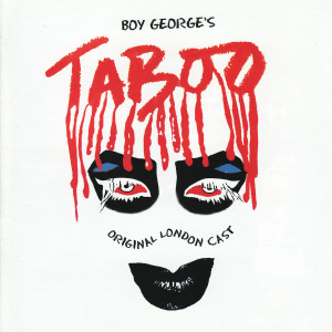 Various的專輯Boy George's Taboo (Original London Cast Recording)