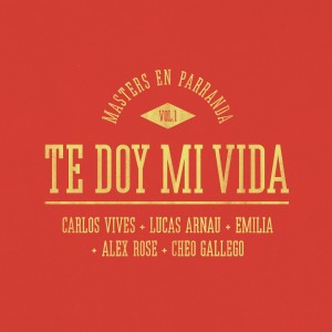 Album Te Doy Mi Vida (Masters en Parranda) from Emilia