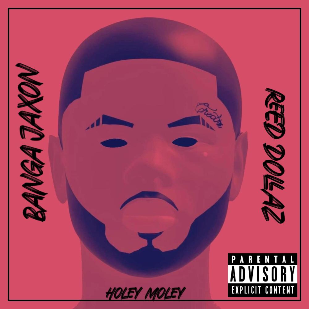 Holey Moley (feat. Reed Dollaz) (Explicit)
