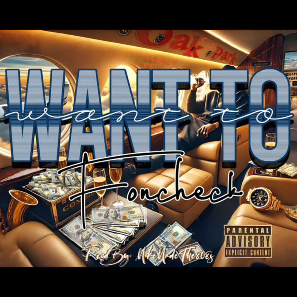 Want To (Explicit)