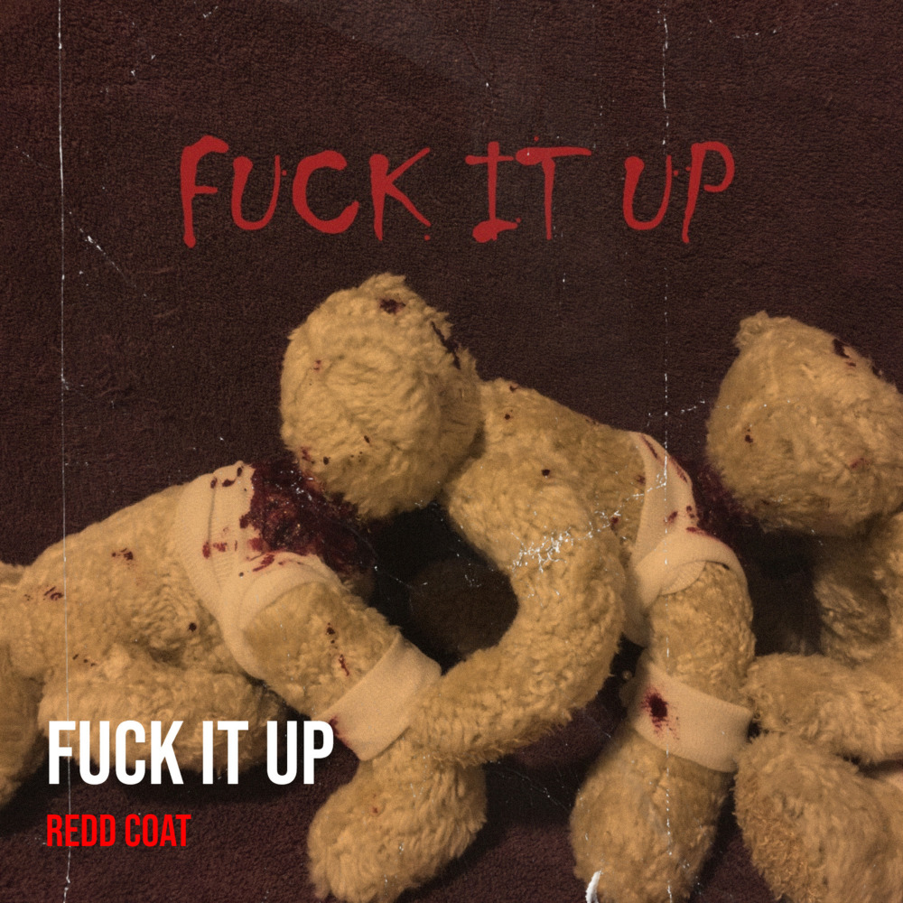 Fuck It Up (Explicit)