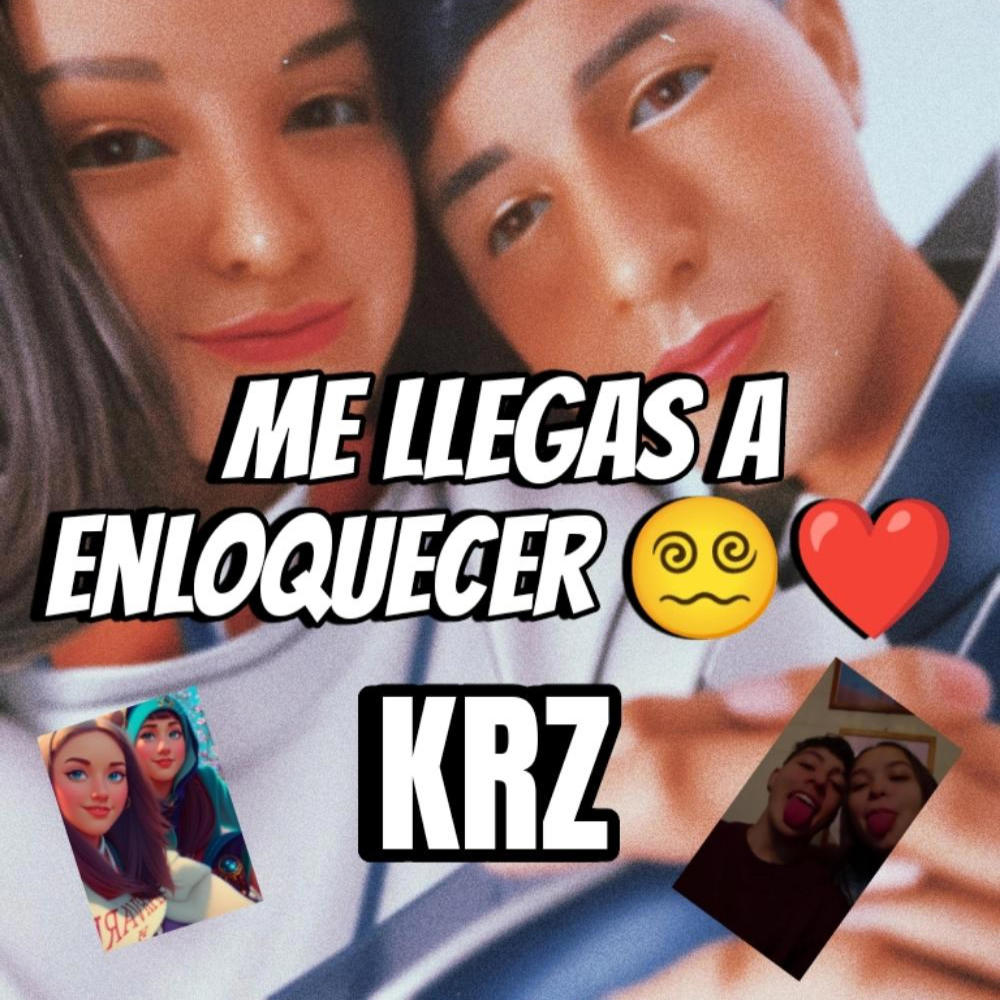 Me Llegas A Enloquecer