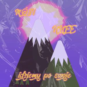 Listen to Idziemy po swoje (Explicit) song with lyrics from NNFE