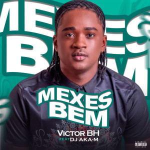 Dengarkan lagu Mexes Bem (Explicit) nyanyian Victor BH dengan lirik