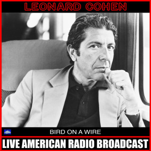 收聽Leonard Cohen的Ain't No Cure for Love (Live)歌詞歌曲
