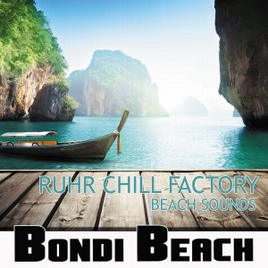 Ruhr Chill Factory的专辑Beach Sounds