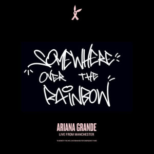 收聽Ariana Grande的Somewhere Over The Rainbow (Live From Manchester)歌詞歌曲