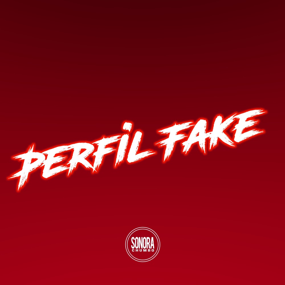 Perfil Fake (Explicit)