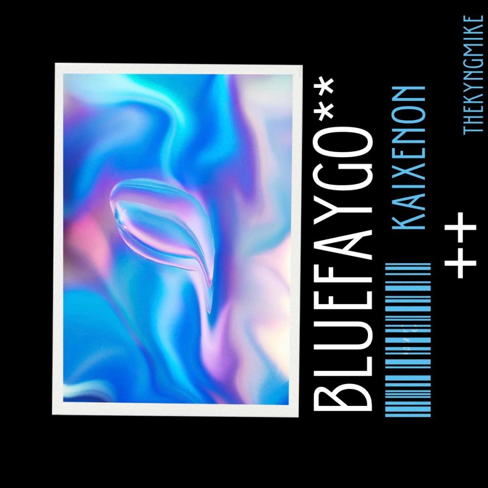 bluefaygo**++ (feat. thekyngmike) (Explicit)