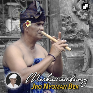 Dengarkan Maskumambang lagu dari Jro Nyoman Bek dengan lirik