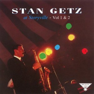 Stan Getz的專輯Stan Getz At Storyville Vol I & II