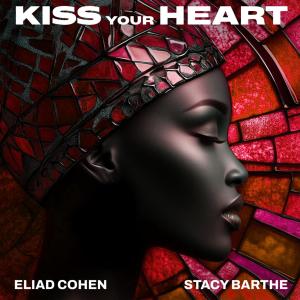 Eliad Cohen的專輯Kiss Your Heart