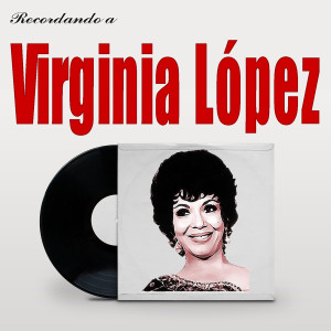 Album Recordando A Virginia López from Virginia Lopez