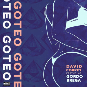 收聽David Correy的Goteo (Explicit)歌詞歌曲