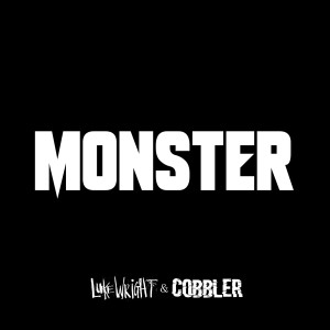 Listen to Monster (Explicit) song with lyrics from Luke Wright & Cobbler