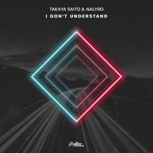 收聽Takaya Saito的I Don't Understand歌詞歌曲