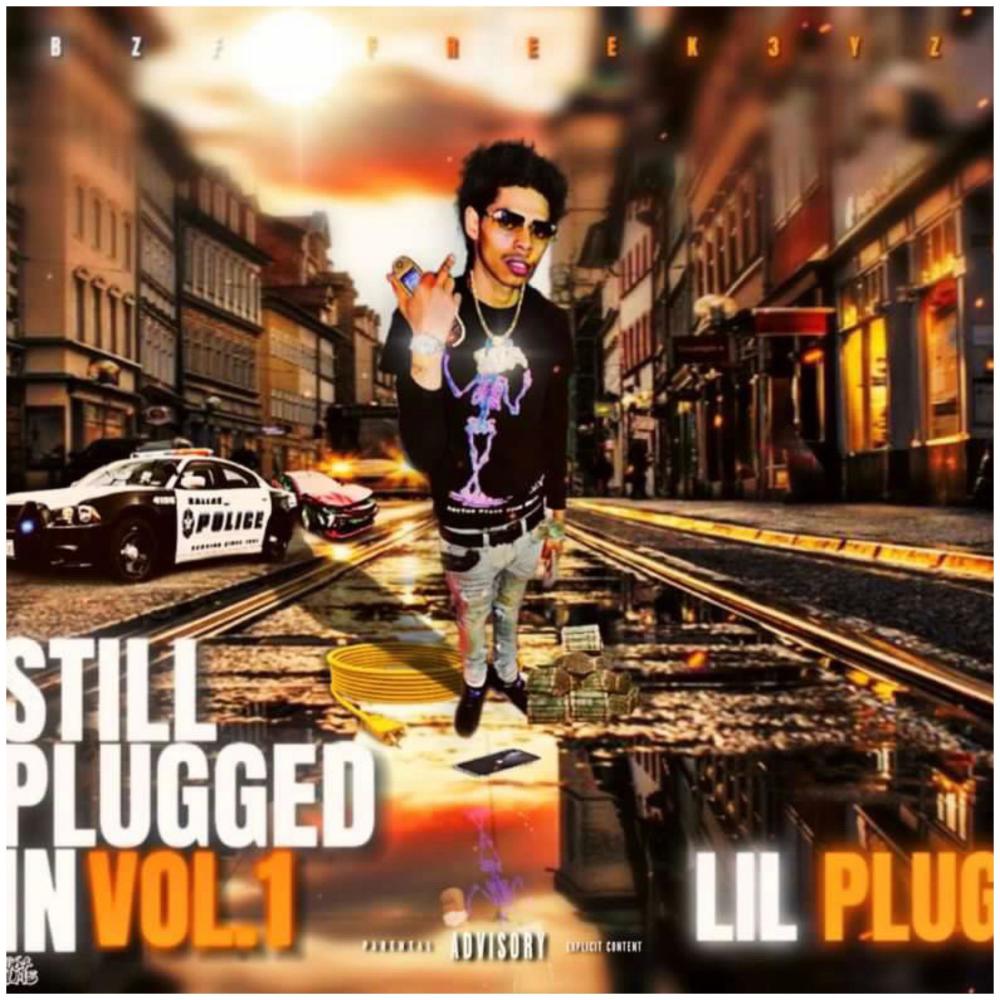 Still Plugged In (Explicit)