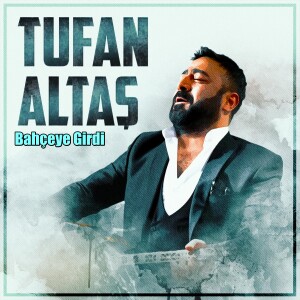 Album Bahçeye Girdi from Tufan Altaş