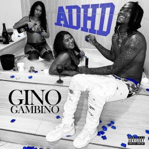 Gino Gambino的專輯ADHD (Explicit)