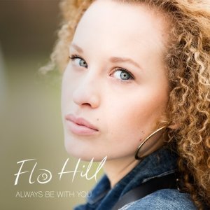 收聽Flo Hill的Always Be with You歌詞歌曲