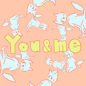 ดาวน์โหลดและฟังเพลง You&me พร้อมเนื้อเพลงจาก 莉犬