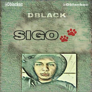 Listen to Sigo (Explicit) song with lyrics from Dblackec