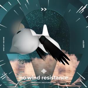 收聽群星的no wind resistance (i've been here 60 years and im still not bored) - sped up + reverb歌詞歌曲