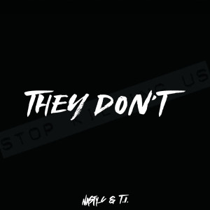 ดาวน์โหลดและฟังเพลง They Don't (Explicit) พร้อมเนื้อเพลงจาก Nasty C