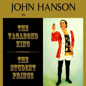 收聽John Hanson的Finale - Song Of The Vagabonds (from "The Vagabond King")歌詞歌曲