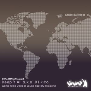 Deep Y'All a.k.a. DJ Rico的專輯Gotta Keep Deeper Sound Factory Project 2
