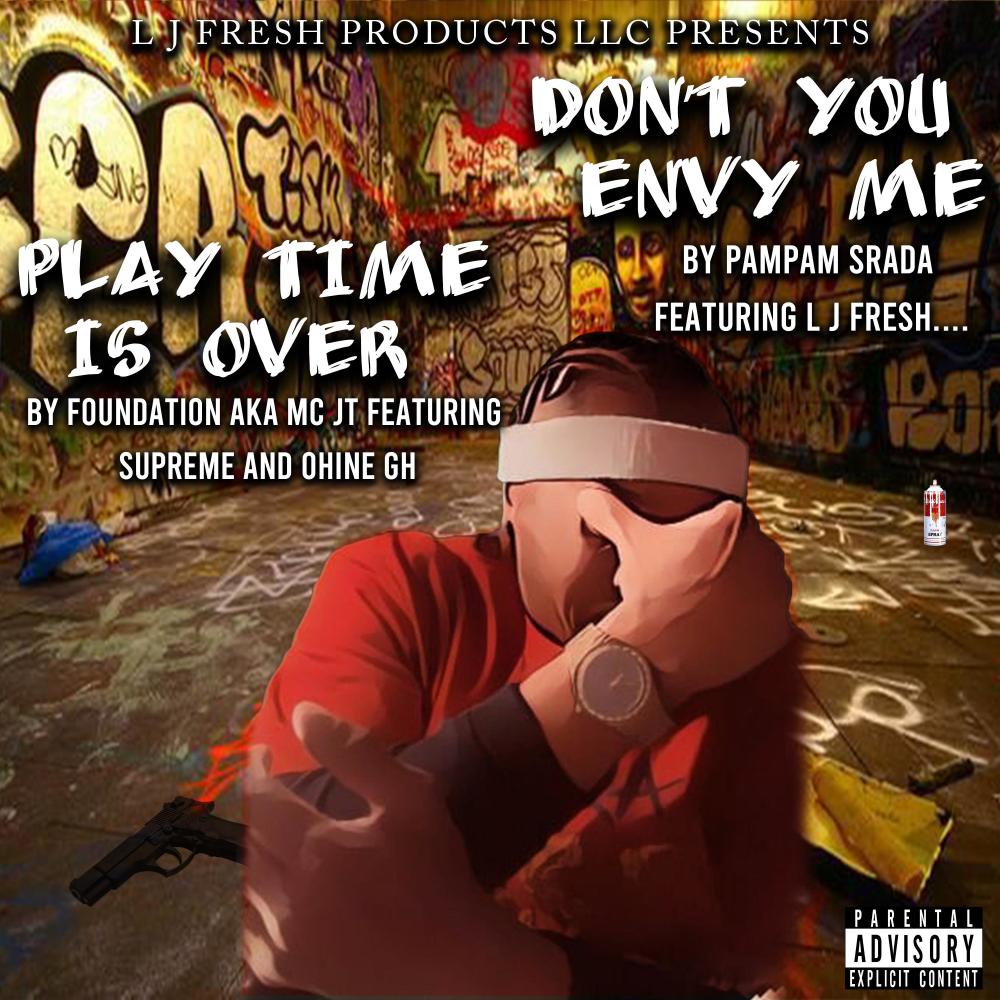 Play Time Is Over (feat. Foundation, Supreme & Ohine Gh) (Explicit)