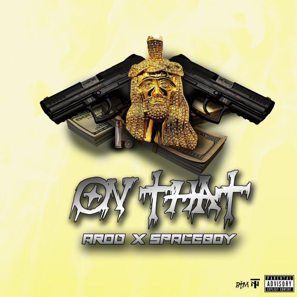 On That (feat. Arod) (Explicit)