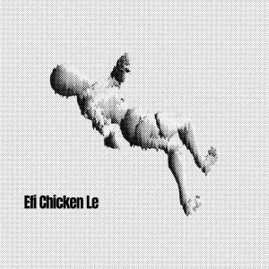 Album Efi Chicken Le oleh NGwide