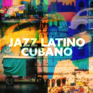 Jazz Latino Cubano (Música Salsa, Boleros Românticos, Bossa Nova Instrumental)
