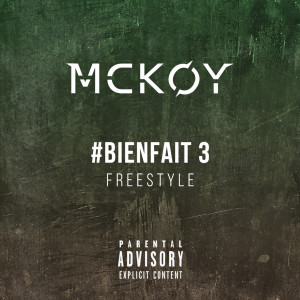 Album #BIENFAIT Freestyle 3 (Explicit) from McKoy