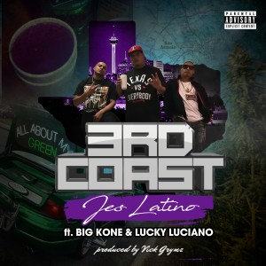 Jes Latino的專輯3rd Coast (feat. Big Kone & Lucky Luciano) (Explicit)