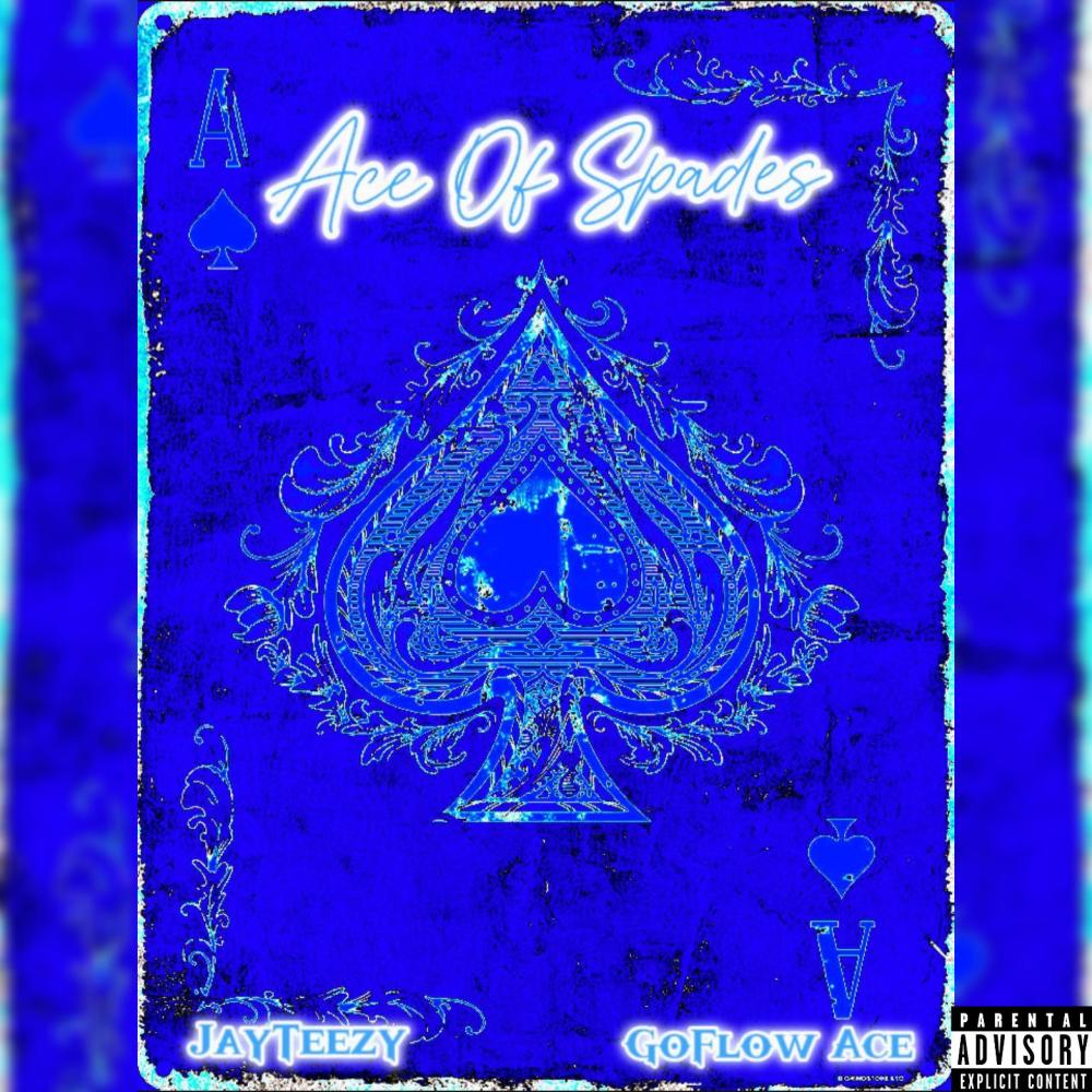 Ace Of Spades (feat. GoFlow Ace) (Explicit)