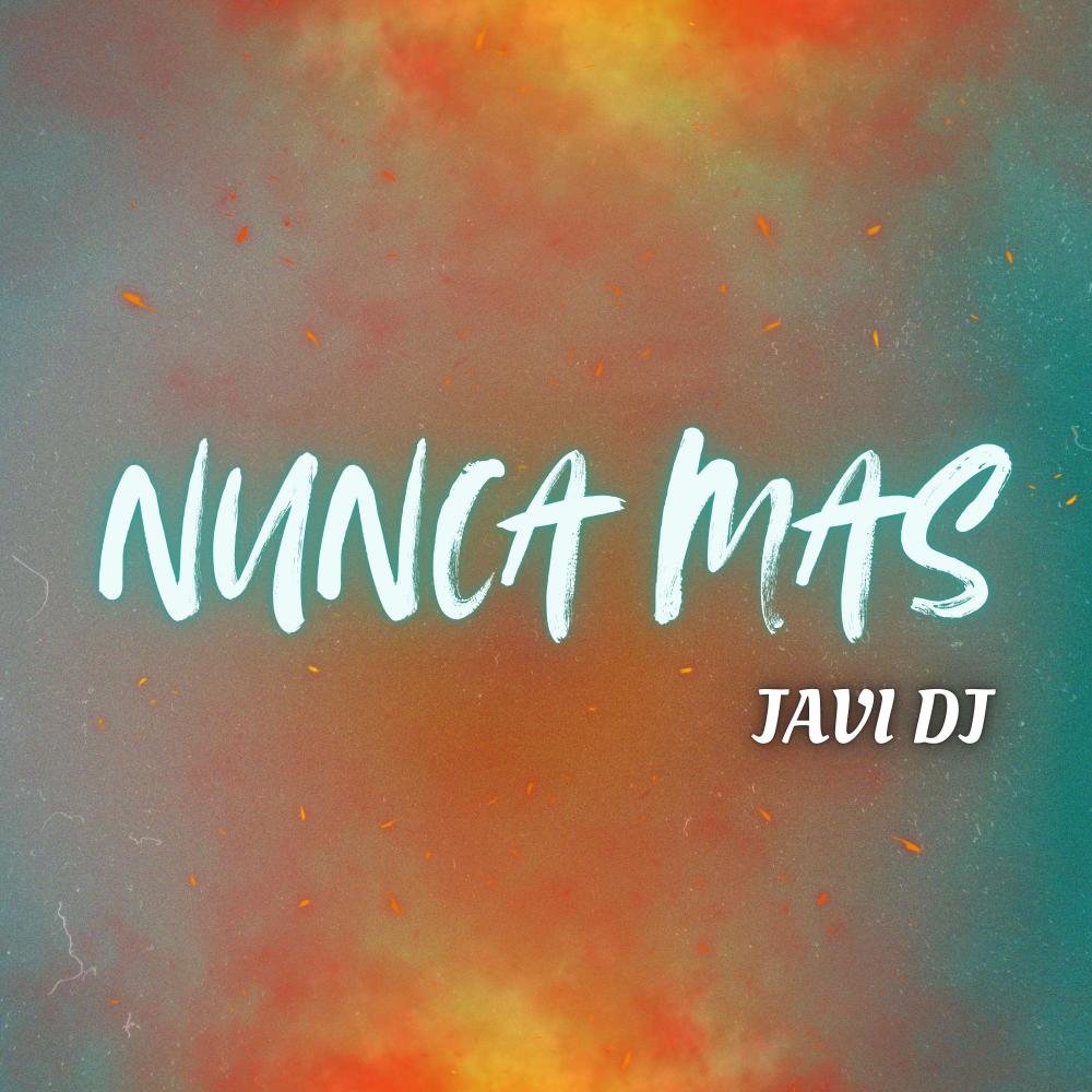 Nunca Mas (Remix)