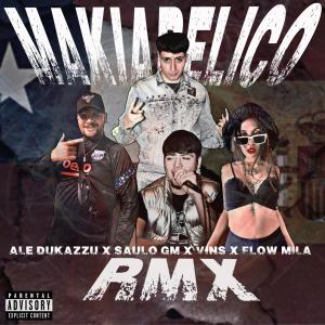 收聽Ale Dukazzu的Makiabelico (feat. Saulo Gm, Vins & Flow Mila|Rmx|Explicit)歌詞歌曲