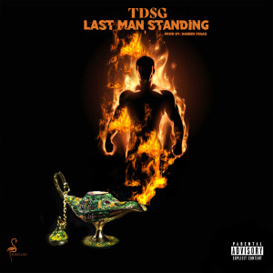 收聽TDSG的Last Man Standing (Explicit)歌詞歌曲