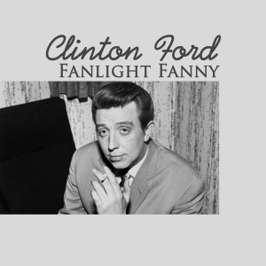 Clinton Ford的專輯Fanlight Fanny