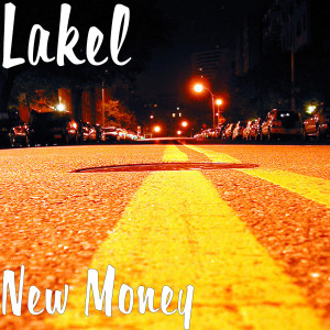 Listen to New Money (Explicit) song with lyrics from Lakel