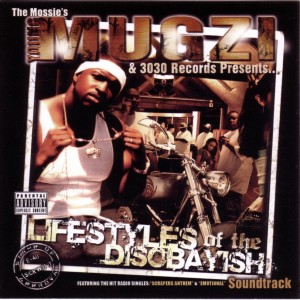 Droop E的專輯Young Mugzi Presents.... Lifestyles Of The Disobayish (Explicit)