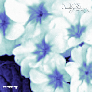 อัลบัม Company EP (Explicit) ศิลปิน Alice Skye