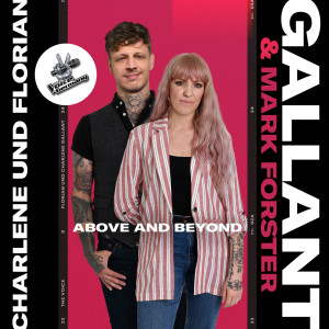 Charlene & Florian Gallant的專輯Above And Beyond (From The Voice Of Germany)