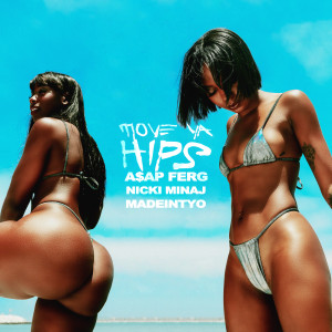 收聽A$AP Ferg的Move Ya Hips歌詞歌曲