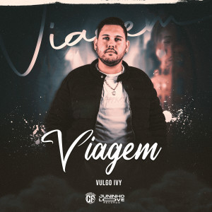 Listen to Viagem song with lyrics from Vulgo Ivy