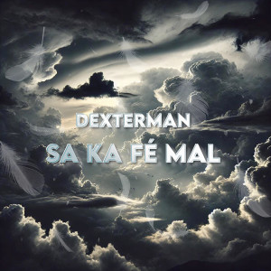 Album Sa Ka Fé Mal from Dexterman